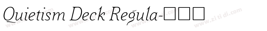 Quietism Deck Regula字体转换